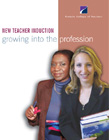 New Teacher Induction Growing into the Profession